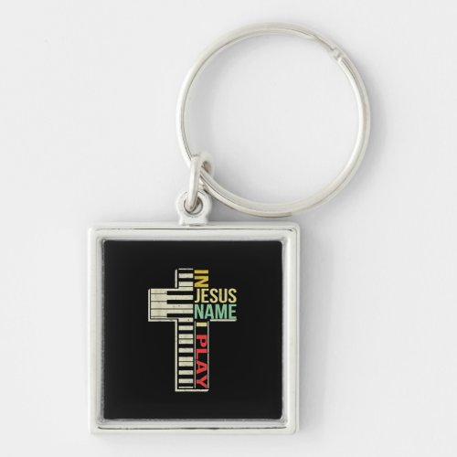 Jesus Love  In Jesus Name I Play Piano Christian Keychain