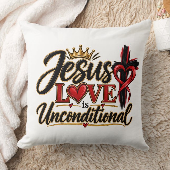 Jesus Love is Unconditional  Throw Pillow (Blanket)