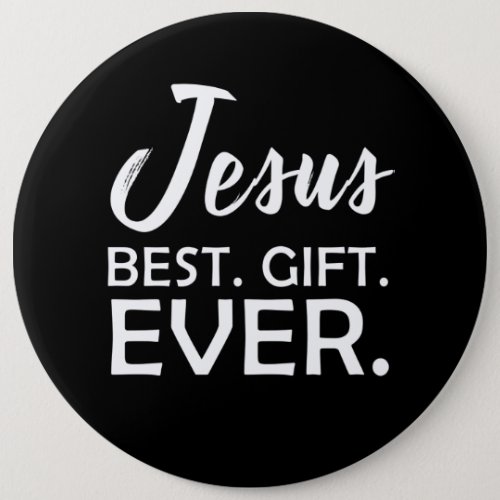 Jesus Love  Jesus Best Gift Ever Button