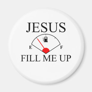 Jesus Love   Jesus Fill Me Up Magnet