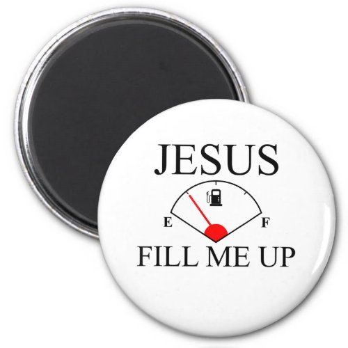 Jesus Love  Jesus Fill Me Up Magnet