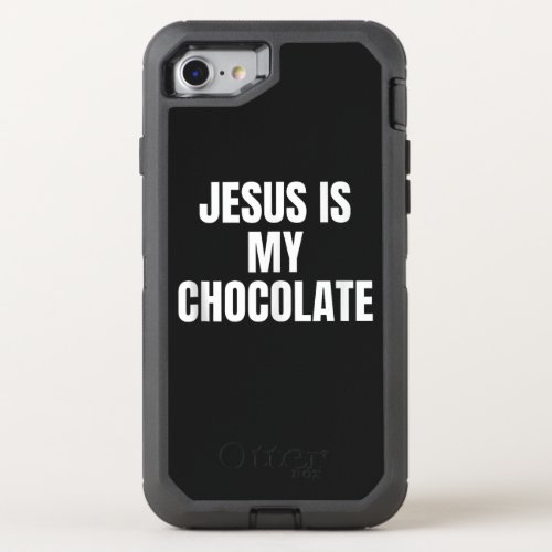 Jesus Love  Jesus Is My Chocolate Funny Religious OtterBox Defender iPhone SE87 Case