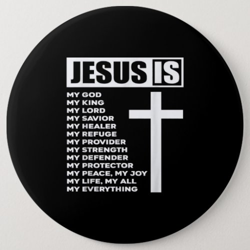 Jesus Love  Jesus Is My God My King My Everything Button