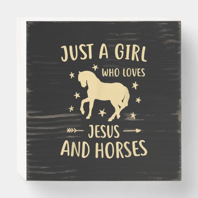 Jesus Love | Just A Girl Who Loves Jesus And Horse Wooden Box Sign (Front Horizontal)