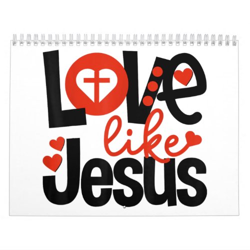 Jesus Love  Love Like Jesus Calendar