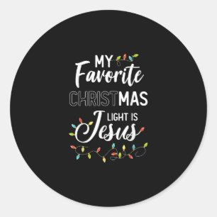 Jesus Love My Favorite Christmas Light Is Jesus Classic Round Sticker