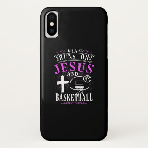 Jesus Love This Girl Runs On Jesus And Basketball iPhone X Case