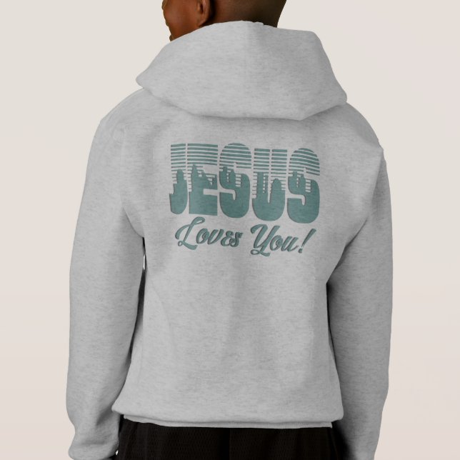 Jesus Love You Children Christian Hoodie (Back)