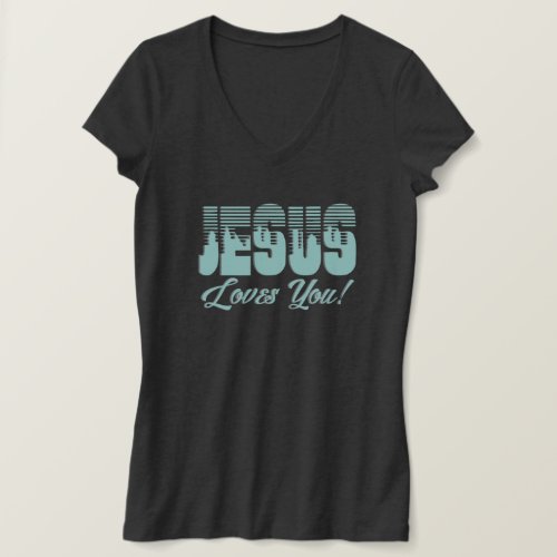 Jesus Love You Christian T_Shirt