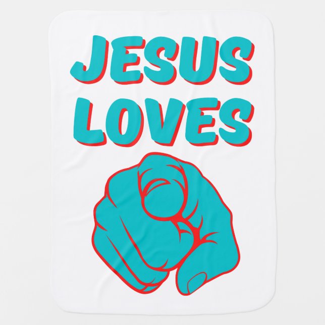 Jesus Love You Faith Based Quote Baby Blanket (Front)