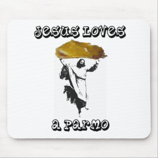 Jesus Loves A Parmo Mouse Pad