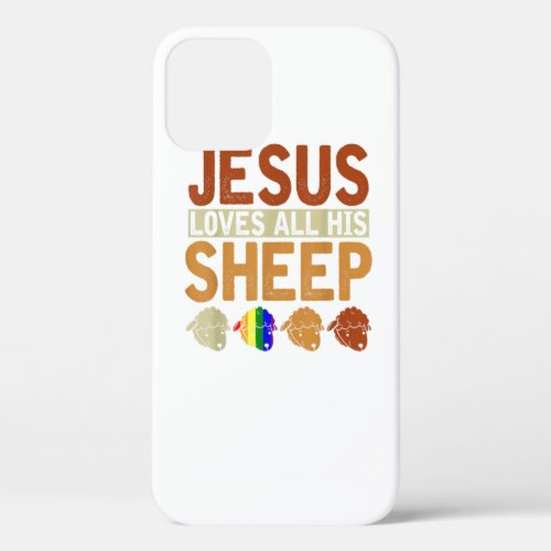Jesus Loves All His Sheep Christianity Rainbow Lgb iPhone 12 Case