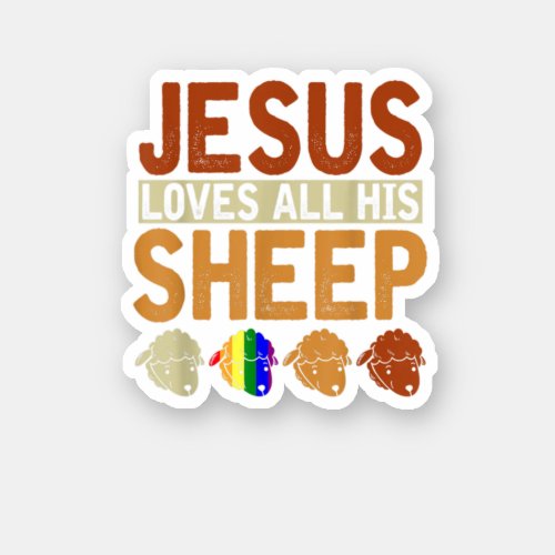 Jesus Loves All His Sheep Christianity Rainbow Lgb Sticker