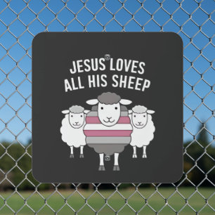 Jesus Loves All His Sheep LGBT Pride Month Metal Sign