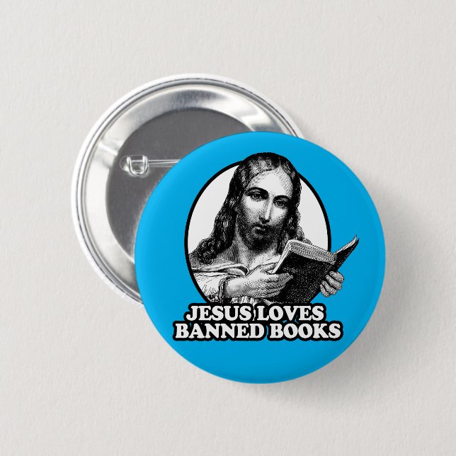 Jesus loves banned books button (Front & Back)