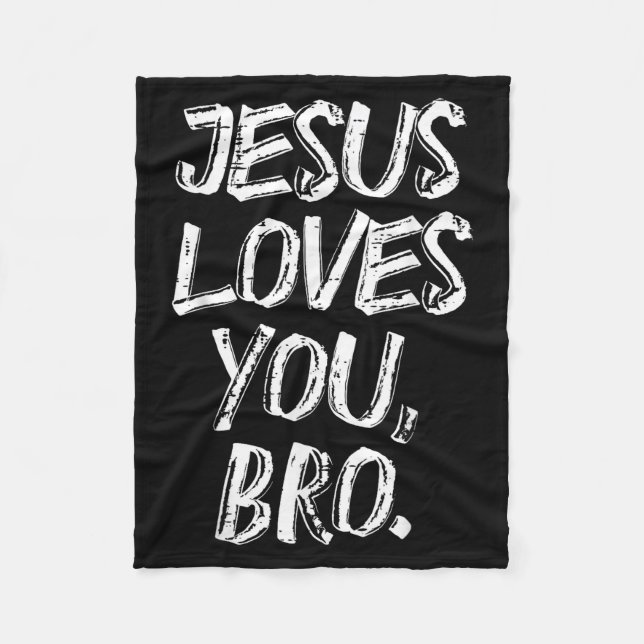 Jesus Loves Bro Religious God Jesus Christian Kids Fleece Blanket (Front)