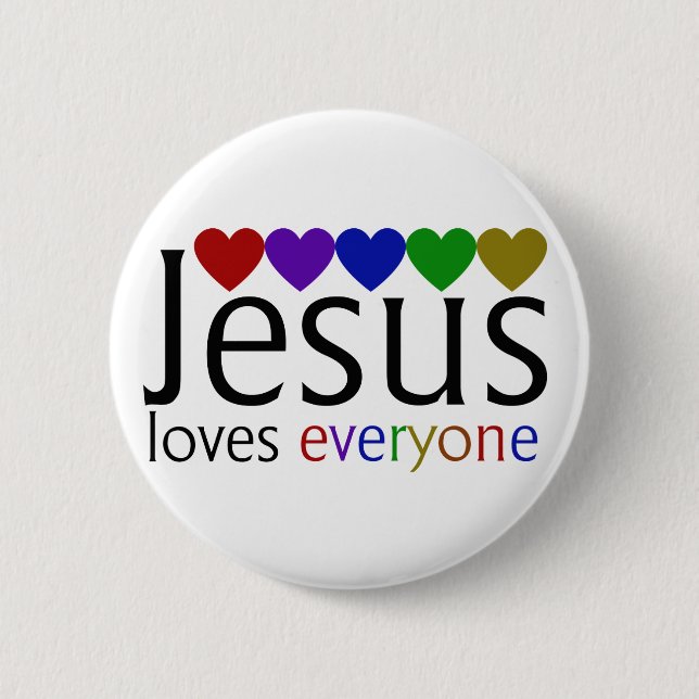 Jesus Loves Everyone Pinback Button (Front)