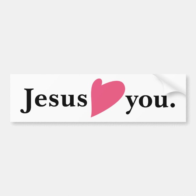 Jesus Loves Heart You Bumper Sticker (Front)