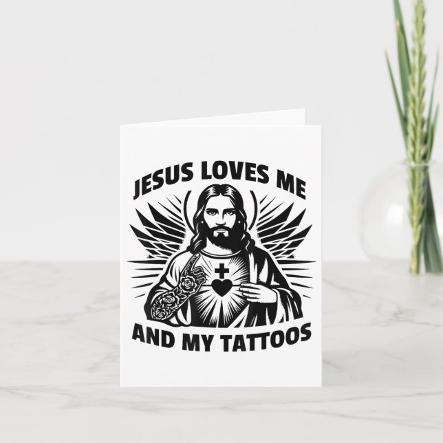 Jesus Loves Me And My Tattoos Funny Saying Tattoo  Card (Front)