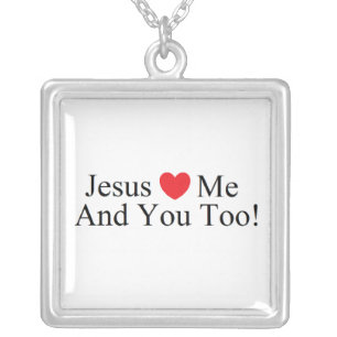 Jesus Loves Me and You Too! Necklace