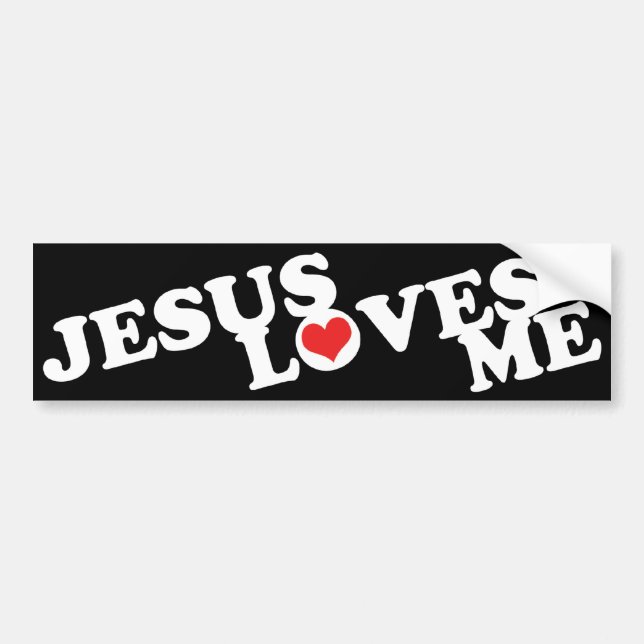 Jesus Loves Me Bumper Sticker (Front)