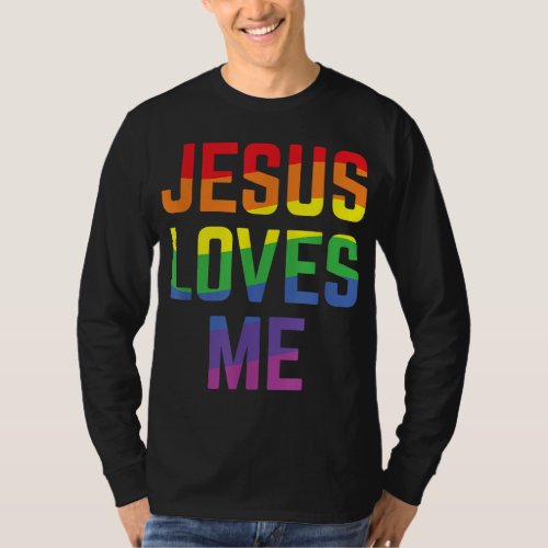 Jesus Loves Me Christian Pride Rainbow Flag LGBTQI T_Shirt