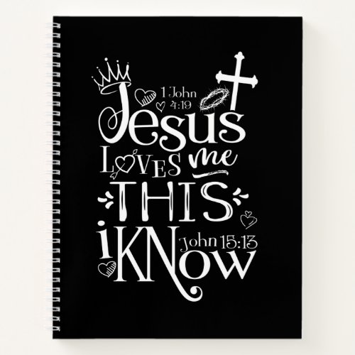 JESUS LOVES ME Christian Quote Black and White Notebook