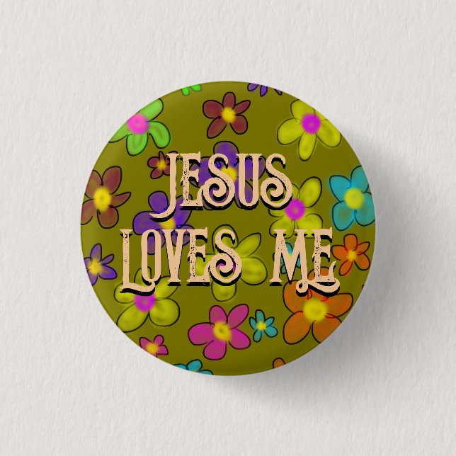 Jesus Loves Me Cute Retro Flower Pattern  Button (Front)