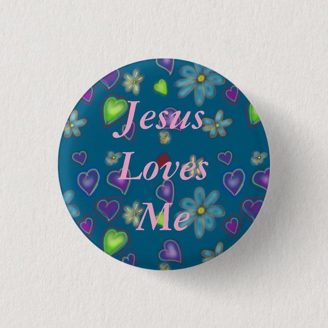 Jesus Loves Me Floral Blue  Button (Front)