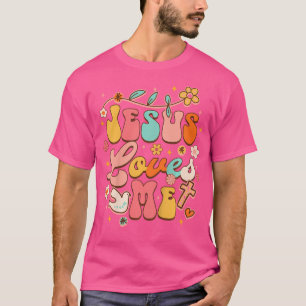 Jesus Loves Me Groovy Christian God Lover Religiou T-Shirt
