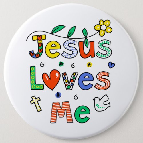 Jesus Loves Me I Doodles I Colossal 6x6 Button