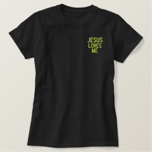 Jesus loves me Jesus loves you Embroidered Shirt