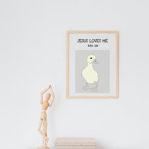 Jesus Loves Me John 316 Baby Duck Poster