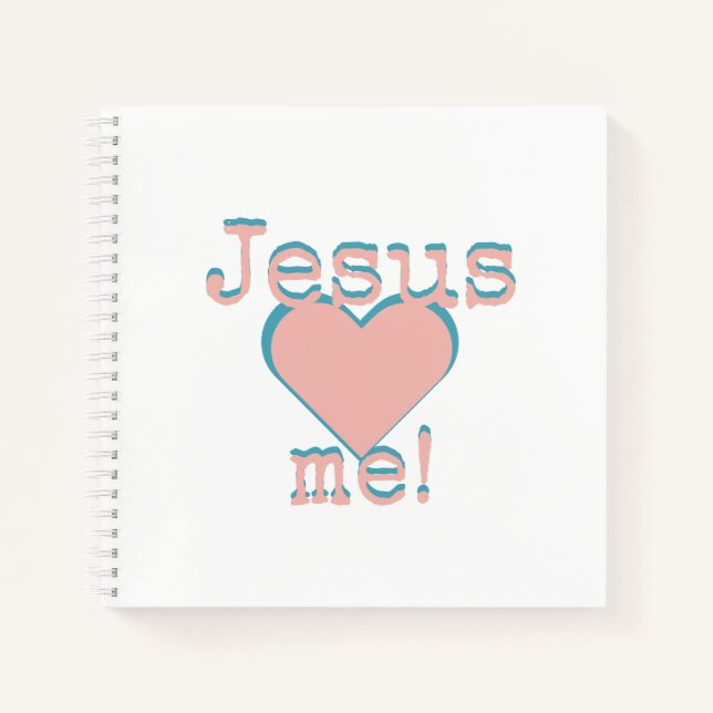 Jesus loves me! notebook (Front)