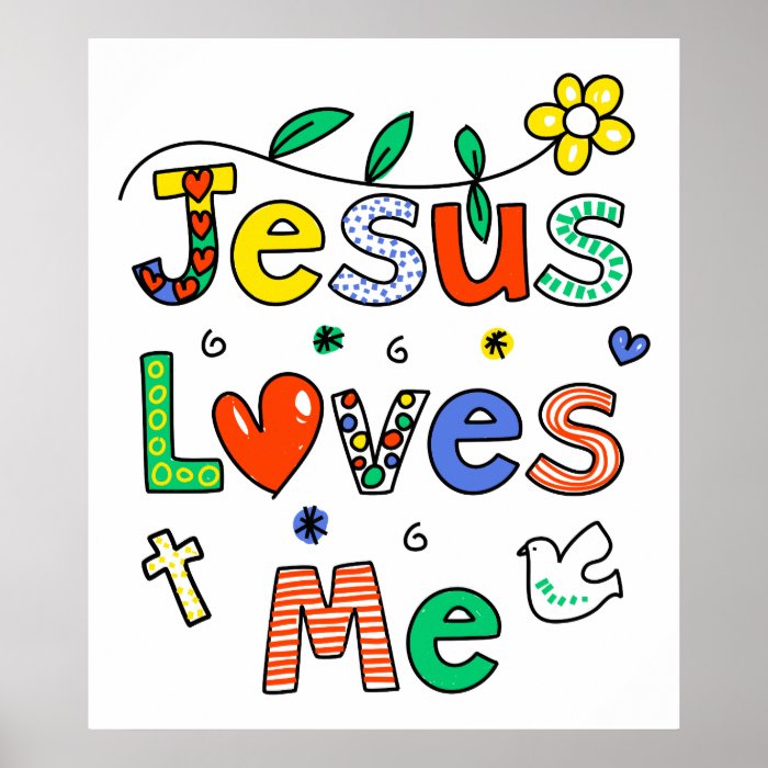 Jesus Loves Me Poster | Zazzle