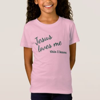 Jesus Loves Me T-shirt Green Text by YellowSnail at Zazzle