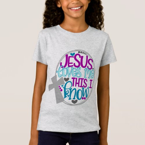 Jesus Loves Me This I Know Bible Verse T_Shirt