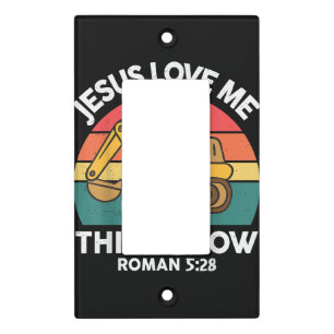 Jesus Loves Me This I Know Excavator Christian Light Switch Cover