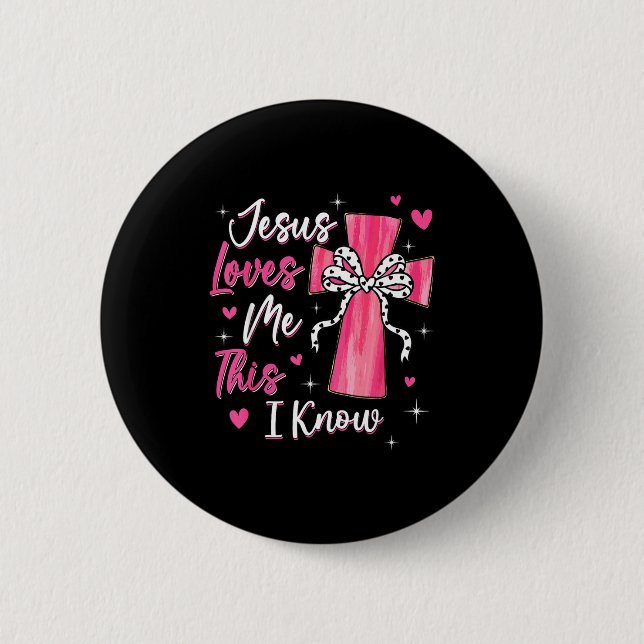 Jesus Loves Me This I Know God Religious Christian Button (Front)