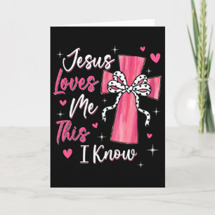 Jesus Loves Me This I Know God Religious Christian Card
