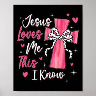 Jesus Loves Me This I Know God Religious Christian Poster
