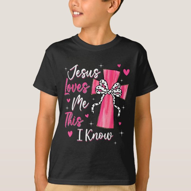 Jesus Loves Me This I Know God Religious Christian T-Shirt (Front)
