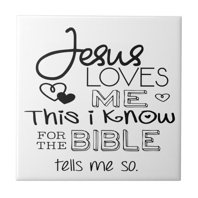 Jesus Loves Me This I Know Tile (Front)