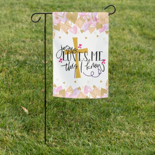 Jesus Loves Me This I Know Valentines Day Garden Flag