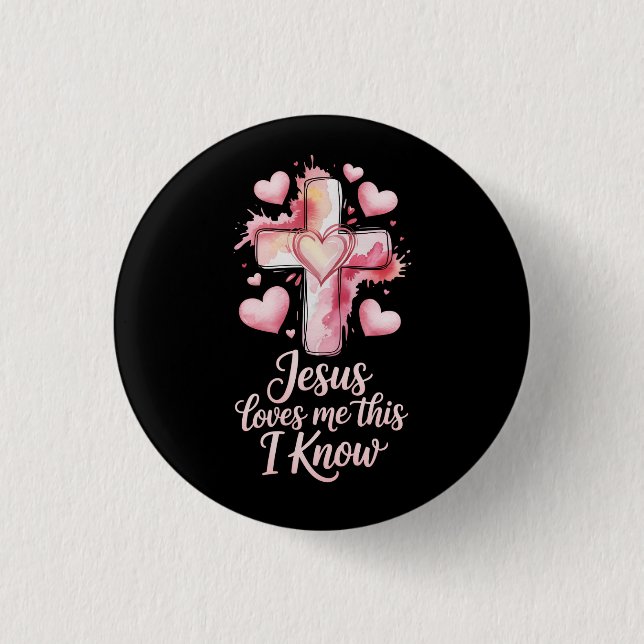 Jesus Loves Me Valentine Christian Button (Front)