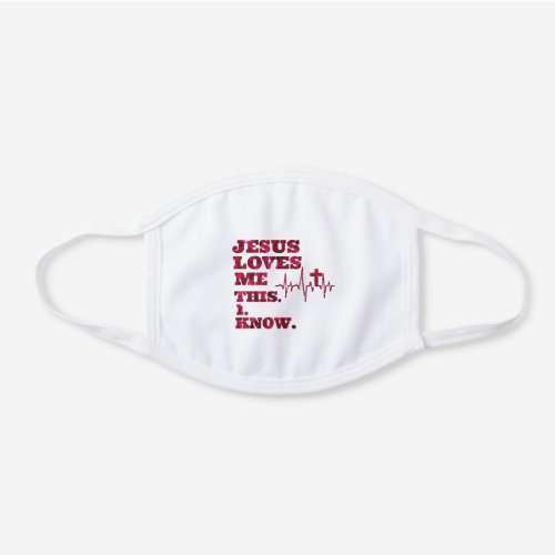 Jesus Loves Me with Cross Heartbeat White Cotton Face Mask