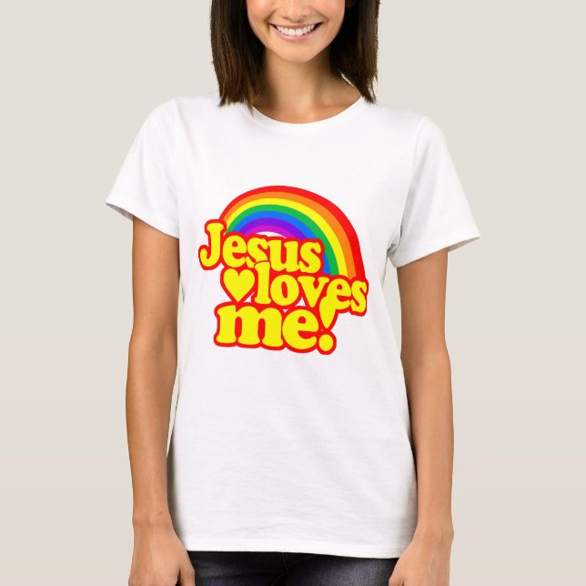 Jesus Loves Me (with Rainbow) T-Shirt (Front)