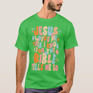 Jesus Loves Mehis I Know Faith Christian Happy Eas T-Shirt