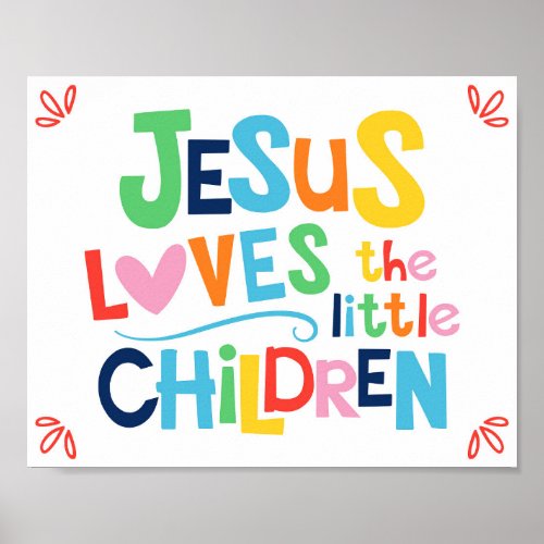 Jesus Loves The Little Children Kids Christian Pos Poster