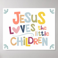 Jesus Loves The Little Children Kids Christian Pos